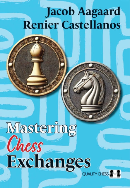 Book cover of: Mastering Chess Exchanges. By: Jacob Aagaard