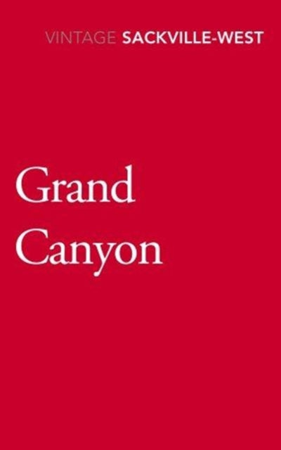 Book cover of: Grand Canyon. By: Vita Sackville-West
