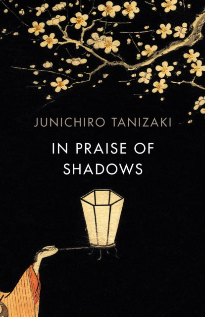 Book cover of: In Praise of Shadows. By: 谷崎潤一郎