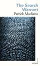 Book cover of: Search Warrant. By: Patrick Modiano