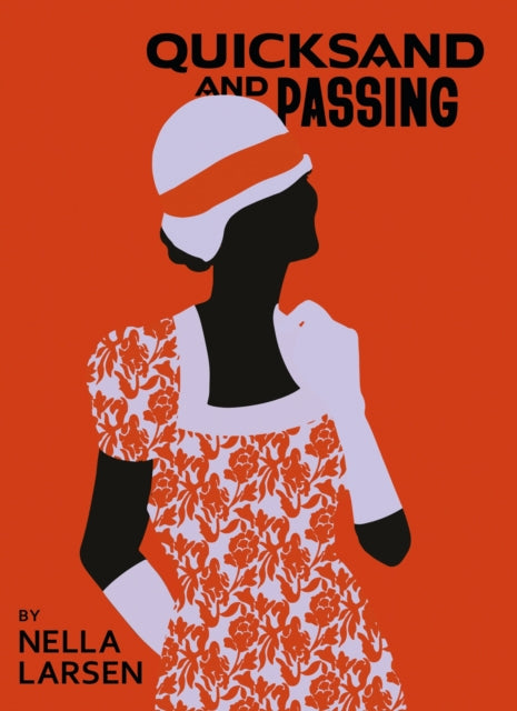 Quicksand & Passing, Two Novellas 9781784877590 Nella Larsen