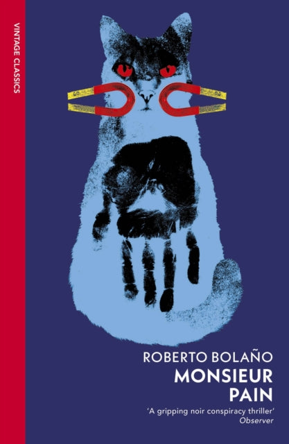 Book cover of: Monsieur Pain. By: Roberto Bolaño