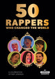 Book cover of: 50 Rappers Who Changed the World. By: Candace McDuffie
