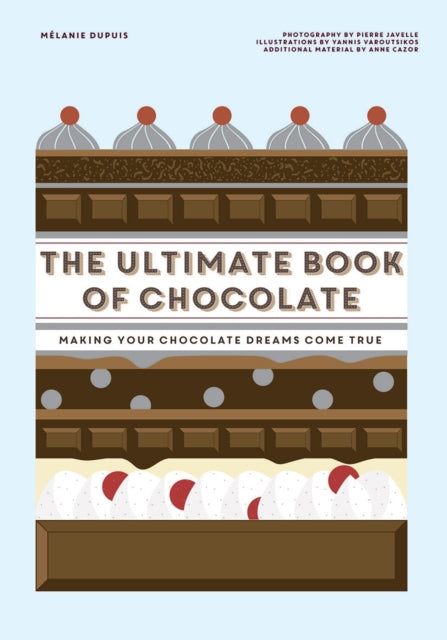 Book cover of: Ultimate Book of Chocolate. By: Melanie Dupuis