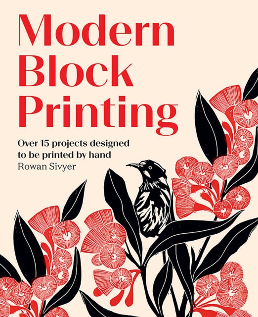 Book cover of: Modern Block Printing. By: Rowan Sivyer