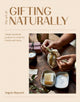 Book cover of: Art of Gifting Naturally. By: Angela Maynard