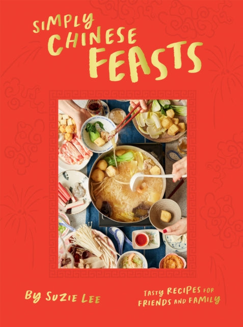 Book cover of: Simply Chinese Feasts. By: Suzie Lee