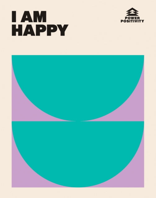 Book cover of: I AM HAPPY. By: Hardie Grant Books