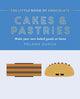 Little Book of Chocolate: Cakes and Pastries, Make Your Own Baked Goods at Home 9781784887193 Melanie Dupuis