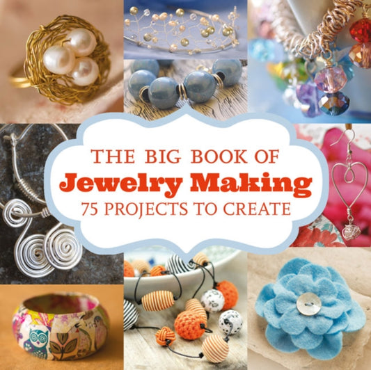 Book cover of: Big Book of Jewelry Making, The. By: Guild of Master Craftsmen