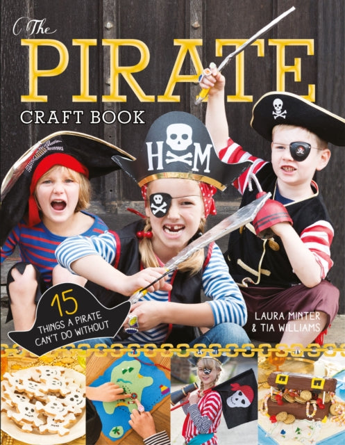 Book cover of: Pirate Craft Book, The. By: Laura Minter