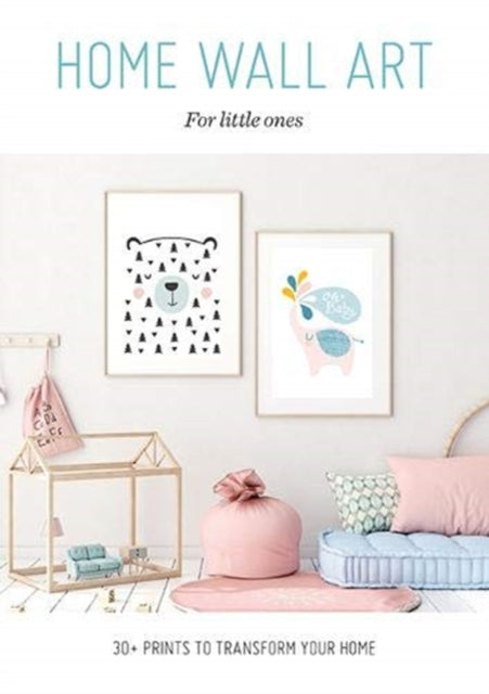 Book cover of: Home Wall Art – For Little Ones