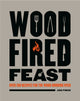 Book cover of: Wood-Fired Feast. By: Jon Finch
