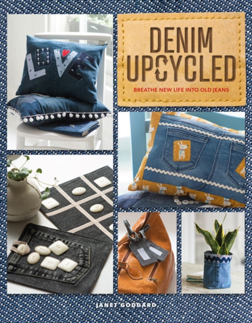 Book cover of: Denim Upcycled. By: Janet Goddard