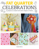 Book cover of: Fat Quarter: Celebrations. By: S. Johns