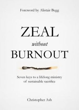 Zeal without Burnout