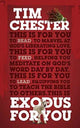 Book cover of: Exodus For You. By: Tim Chester
