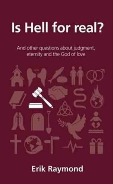 Book cover of: Is hell for real?. By: Erik Raymond