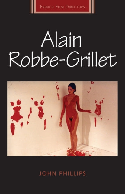 Book cover of: Alain Robbe-Grillet. By: John G. Phillips