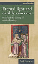 Book cover of: Eternal Light and Earthly Concerns. By: Paul Fouracre