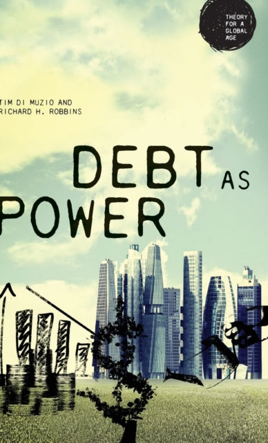 Book cover of: Debt as Power. By: Richard H. Robbins