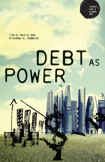 Book cover of: Debt as Power. By: Richard H. Robbins
