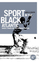 Book cover of: Sport in the Black Atlantic. By: Janelle Joseph