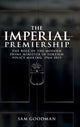 Book cover of: Imperial Premiership. By: Sam Goodman