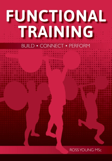 Book cover of: Functional Training. By: Ross Young