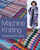 Book cover of: Machine Knitting. By: Alison Dupernex
