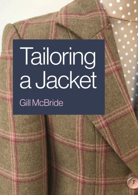 Book cover of: Tailoring a Jacket. By: Gill McBride
