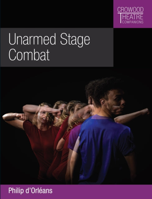 Book cover of: Unarmed Stage Combat. By: Philip d'Orleans