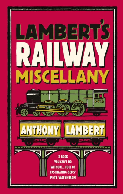 Book cover of: Lambert's Railway Miscellany. By: Anthony Lambert