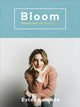 Book cover of: Bloom. By: Estee Lalonde