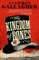 Book cover of: Kingdom of Bones. By: Stephen Gallagher