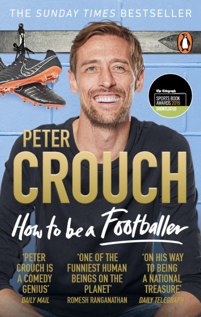Book cover of: How to Be a Footballer. By: Peter Crouch