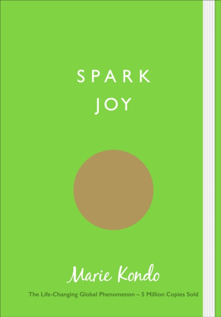 Book cover of: Spark Joy. By: Marie Kondo