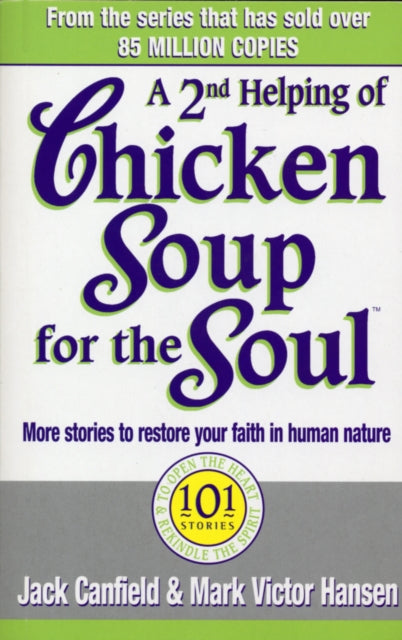 Book cover of: Second Helping Of Chicken Soup For The Soul. By: Jack Canfield