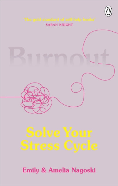 Burnout, Solve Your Stress Cycle 9781785042096 Emily Nagoski