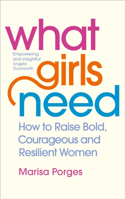 Book cover of: What Girls Need. By: Marisa Porges