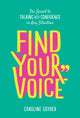 Book cover of: Find Your Voice. By: Caroline Goyder