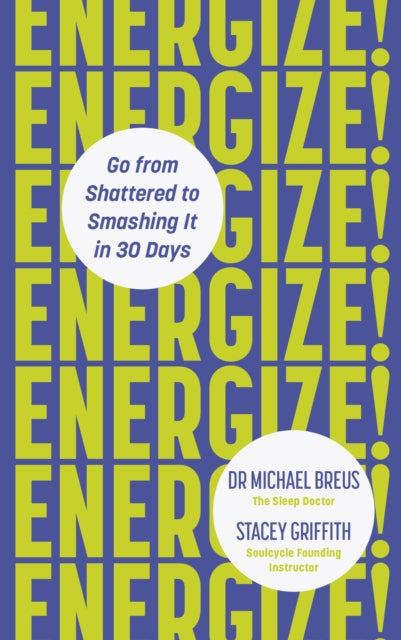 Book cover of: Energize!. By: Michael Breus