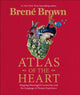 Atlas of the Heart, Mapping Meaningful Connection and the Language of Human Experience 9781785043772 Brené Brown