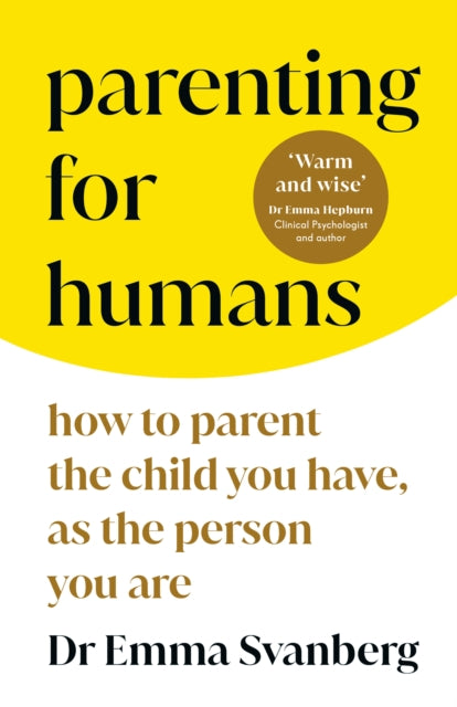 Book cover of: Parenting for Humans. By: Emma Svanberg