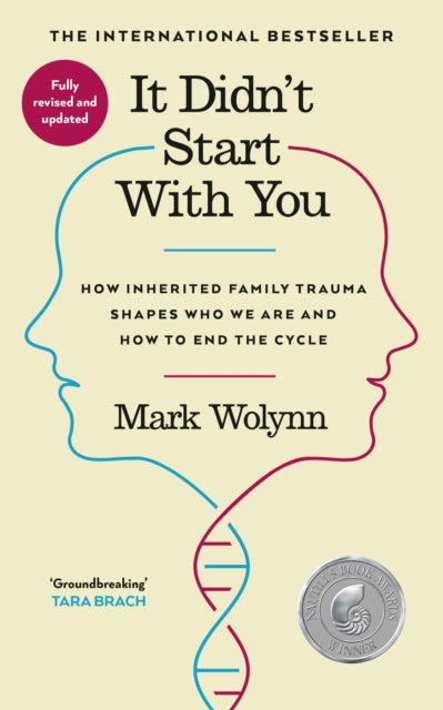 It Didn't Start With You, How inherited family trauma shapes who we are and how to end the cycle 9781785044380 Mark Wolynn