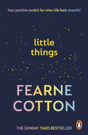 Little Things, Your positive toolkit for when life feels stressful