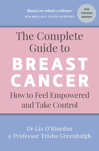 Complete Guide to Breast Cancer, How to Feel Empowered and Take Control 9781785045417 Trisha Greenhalgh