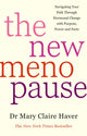 New Menopause, Navigating Your Path Through Hormonal Change with Purpose, Power and the Facts 9781785045530 Mary Claire Haver