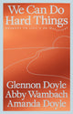 We Can Do Hard Things, Answers to Life's 20 Questions 9781785045752 Glennon Doyle
