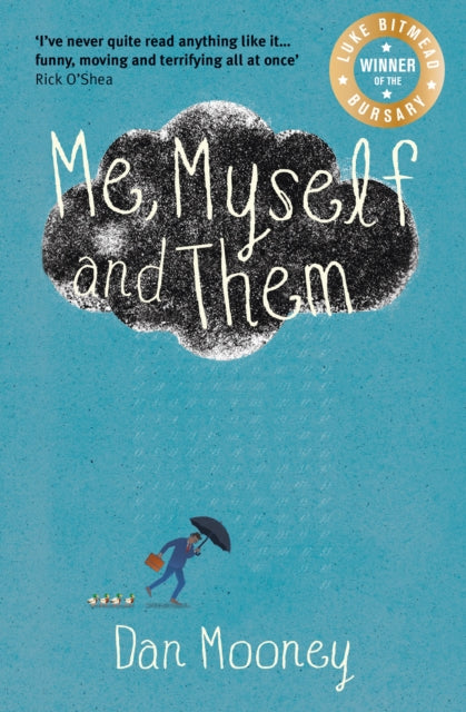 Book cover of: Me, Myself and Them. By: Dan Mooney